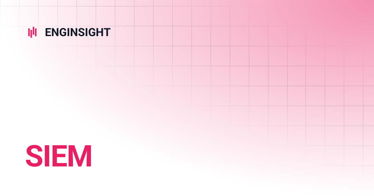 SIEM | Enginsight Handbuch | ENGINSIGHT